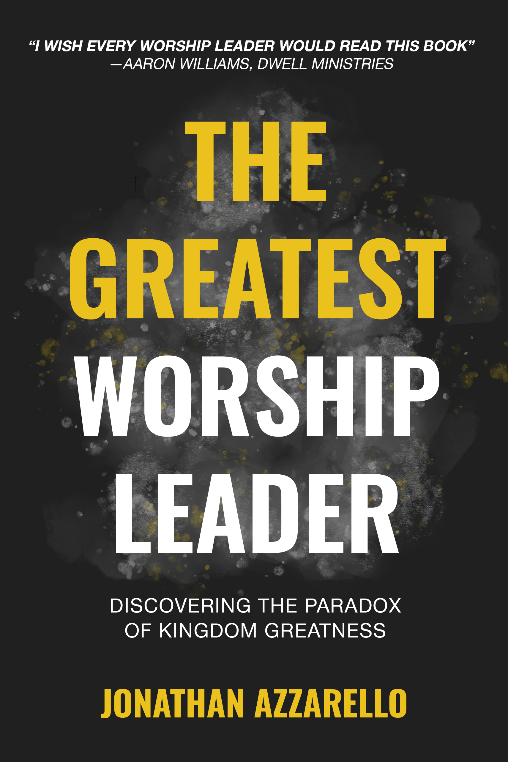 the greatest worship leader